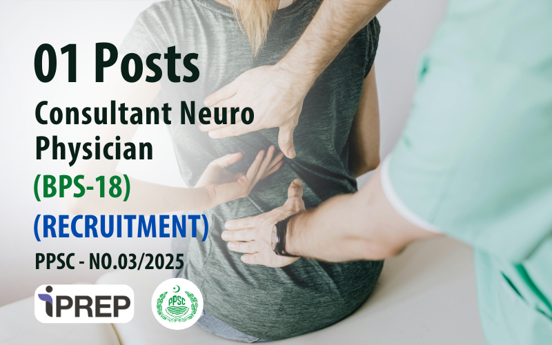 Consultant Neuro Physician │BPS-18 │PPSC