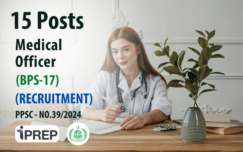 Medical Officer │ BPS-17 │ PPSC