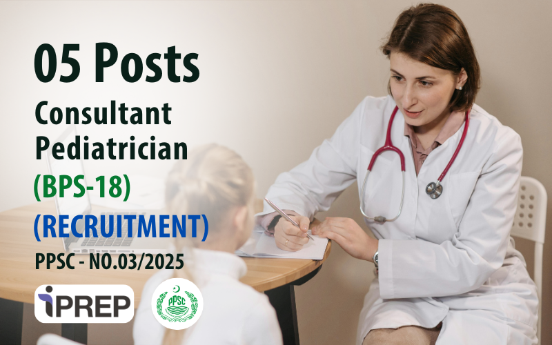 Consultant Pediatrician │BPS-18 │PPSC