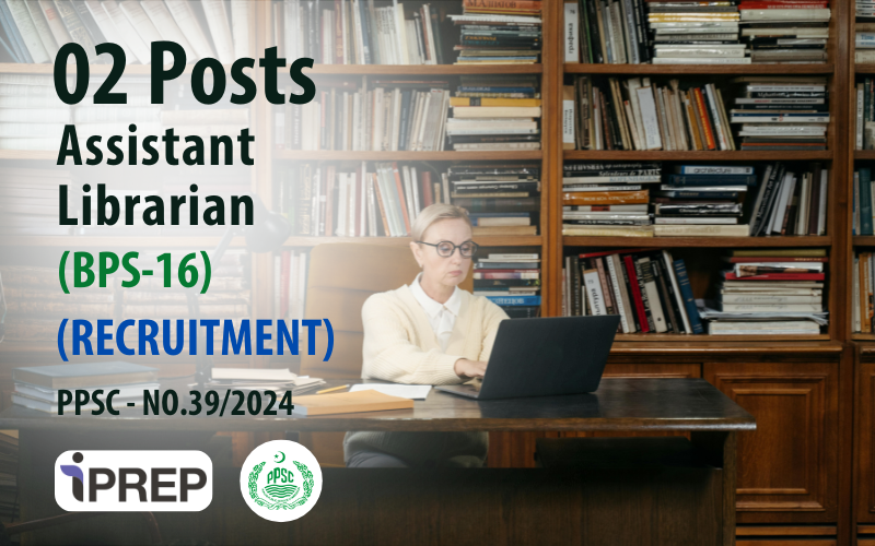 Assistant Librarian │ BPS-16 │ PPSC