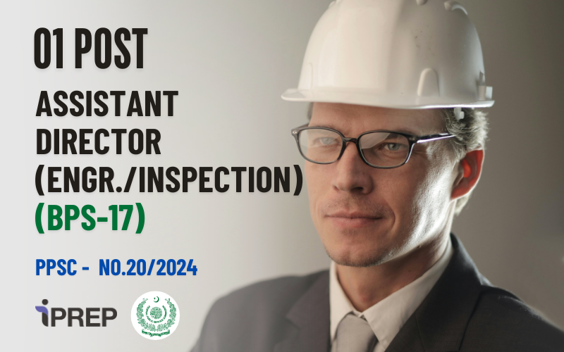 Assistant Director (Engr./Inspection) │BPS-17 │PPSC