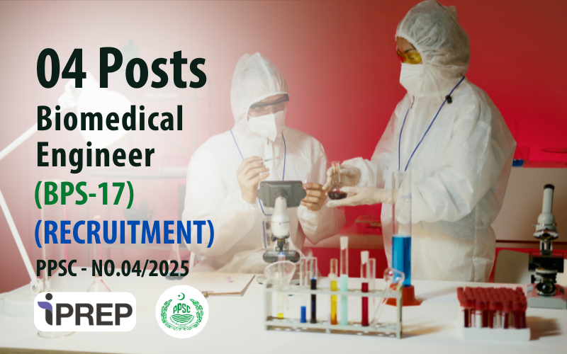 Biomedical Engineer │ BPS-17 │ PPSC