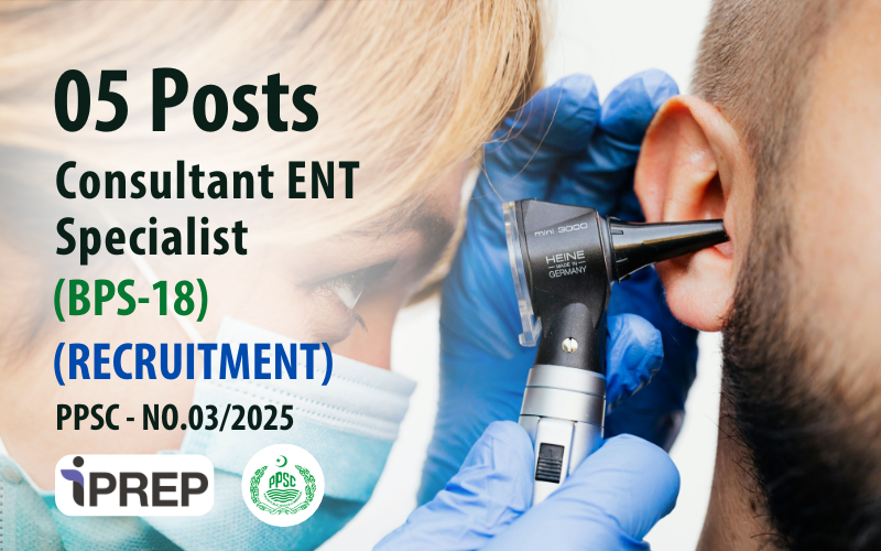 Consultant ENT Specialist │BPS-18 │PPSC