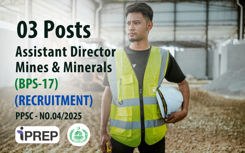 Assistant Director Mines & Minerals │ BPS-17 │ PPSC