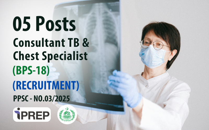 Consultant TB & Chest Specialist │ BPS-18 │ PPSC