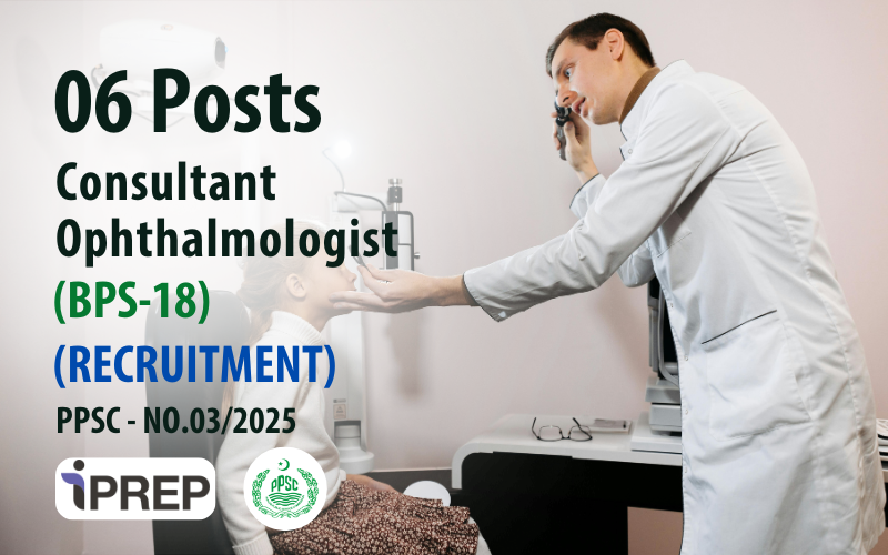 Consultant Ophthalmologist │BPS-18 │PPSC