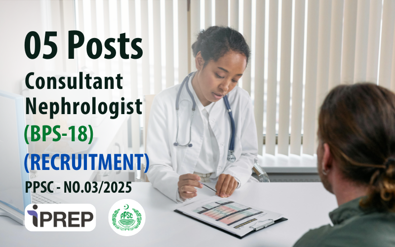 Consultant Nephrologist │ BPS-18 │ PPSC