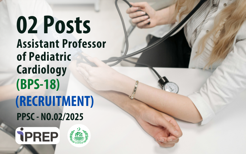 Assistant Professor of Pediatric Cardiology │BPS-18 │PPSC