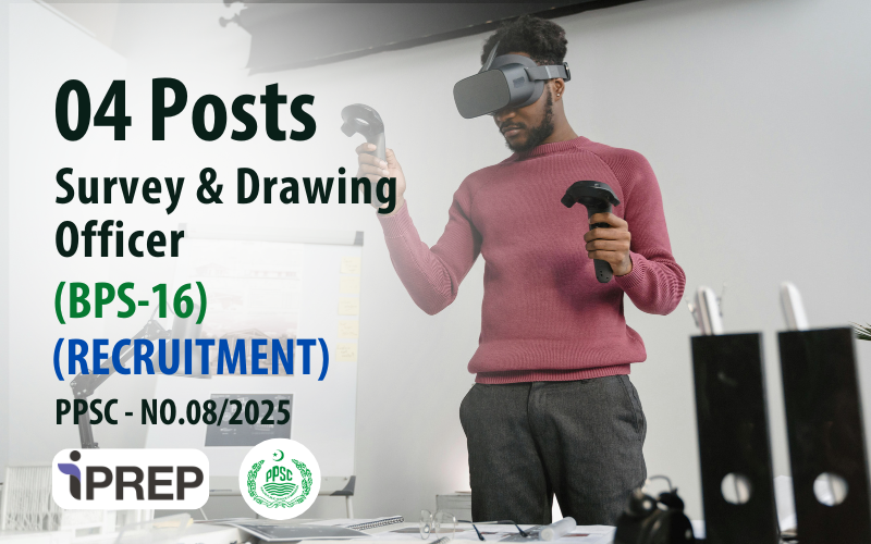 Survey & Drawing Officer │ BPS-16 │ PPSC