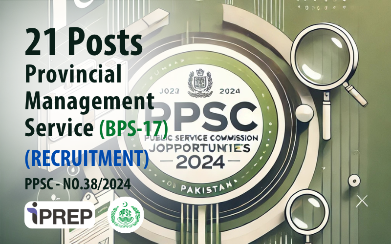 Provincial Management Service │ BPS-17 │ PPSC