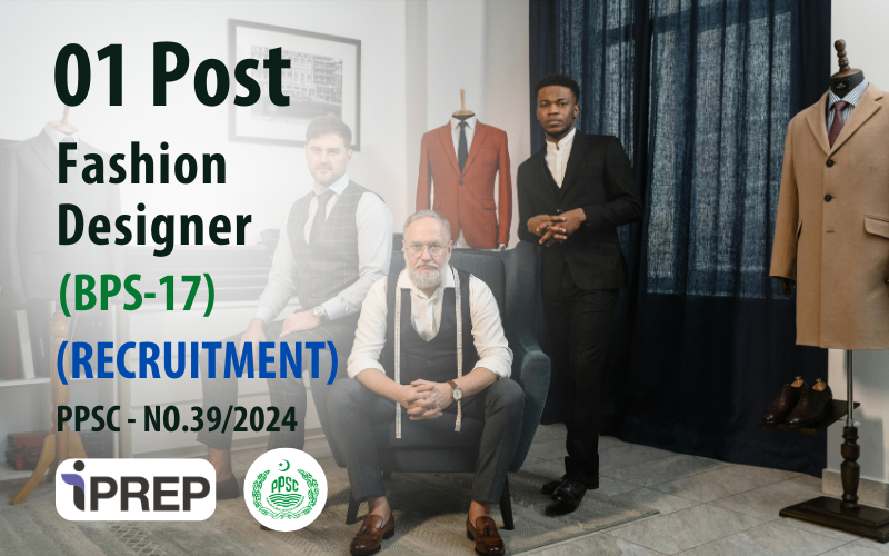 Fashion Designer │ BPS-17 │ PPSC