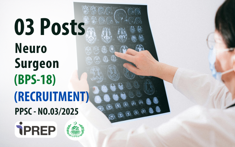 Neuro Surgeon │ BPS-18 │ PPSC